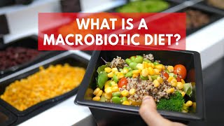 What is a macrobiotic diet [upl. by Ansley]