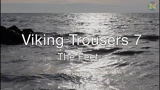 Viking Trousers 7 The Foot [upl. by Braasch]