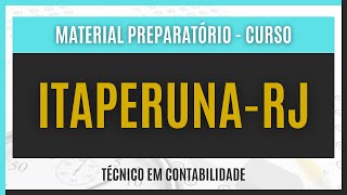 Como ser APROVADO no Concurso ItaperunaRJ  2024  Curso ESPECÍFICO para Técnico em Contabilidade [upl. by Philippe11]