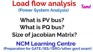 load flow analysis Power System  PV bus PQSlack  Size of jacobian Matrix  Tamil GATE  IES [upl. by Olshausen]