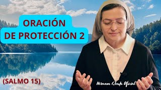 ORACIÓN DE PROTECCION 2 SALMO 15  Hermana Glenda Oficial [upl. by Zetniuq]