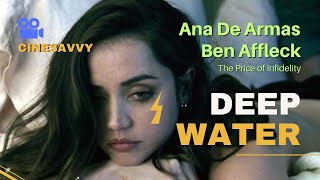 Deep Water  Price of Infidelity  Movie Recapped anadearmas [upl. by Netsyrk326]