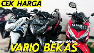 CEK HARGA VARIO BEKAS DI TAHUN 2023  MOKAS KEBUMEN JATENG  PERMATA MOTOR [upl. by Amairam]