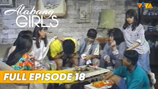 ALABANG GIRLS  Full Episode 18  Andrew E Dennis Padilla Chuckie Dreyfuss Ana Roces Lea Orosa [upl. by Spatz]