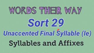 Sort 29  Unaccented Final Syllable Words Their Way  Syllables and Affixes [upl. by Nylireg]