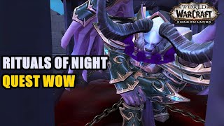 Rituals of Night Quest WoW [upl. by Filide]