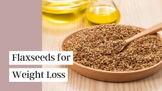 Health Benefits of Flaxseed  How To Buy It Store It amp Eat It [upl. by Dragone]