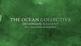 The Ocean  Devonian Nascent OFFICIAL [upl. by Siro]