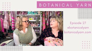 Botanical Yarn Knitting Podcast Episode 27  Festive Collection launch ❄️🎄 [upl. by Aita]