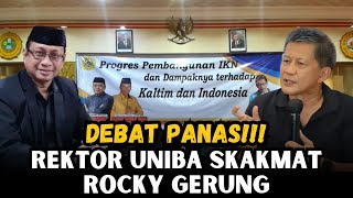 FULL ROCKY GERUNG KENA SKAKMAT REKTOR UNIBA SOAL IKN [upl. by Japeth]