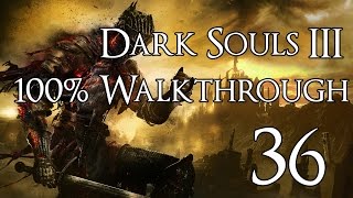 Dark Souls 3  Walkthrough Part 36 Soul of Cinder [upl. by Alyahc]