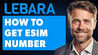 How to Get Lebara Esim Number UK Full 2024 Guide [upl. by Alyat]