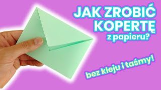 JAK ZROBIĆ KOPERTĘ BEZ KLEJU I TAŚMY  HOW TO MAKE ENVELOPE NO GLUE NO TAPE DIY [upl. by Nannoc]