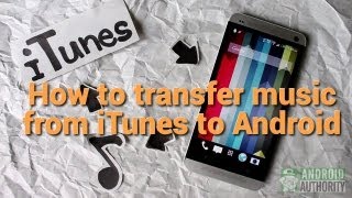 How to transfer music from iTunes to Android [upl. by Ardnoed]