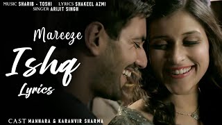 Mareez EIshq  Haath Rakh De Tu Dil Pe Zara 4K Video Arijit Singh  Rukesh Music [upl. by Rednasela]