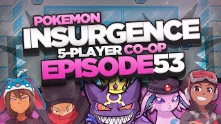 Pokémon Insurgence 5Player Randomized Nuzlocke  Ep 53 quotTHE ELITE FOUR PART TWOquot [upl. by Edras187]