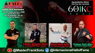 Café y Artes Marciales IKC 60 Netzahualcoyotl Soots y Alexandre Ribeiro [upl. by Eugor]