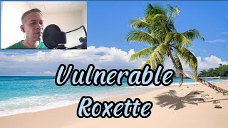 Vulnerable  Roxette Cover By Aliwan Ni Gerry [upl. by Ahsirtal]