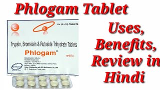 Phlogam Tablet  Trypsin Bromelain And Rutoside Trihydrate Tablet  Phlogam Tablet Uses Benefits [upl. by Siesser291]