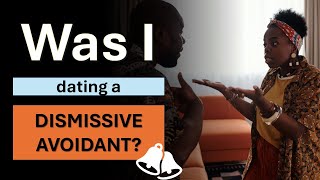 Was I dating a Dismissive Avoidant [upl. by Christis402]