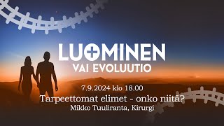 792024 klo 1820 Tarpeettomat elimet  onko niitä Mikko Tuuliranta Kirurgi [upl. by Fasa]