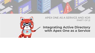 Integrating Active Directory with Apex One as a Service Part 1mp4 [upl. by Ennagroeg]