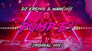 DJ KreMik amp Wanchiz  Pump E Orginal Mix [upl. by Aihsyla]