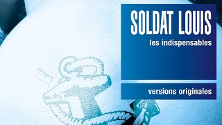 Soldat Louis  Les Indispensables  versions originales Album complet [upl. by Aziul]