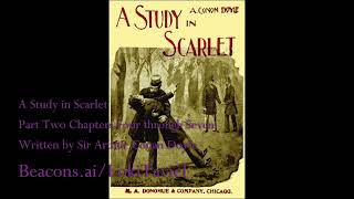 A Study in Scarlet Written by Sir Arthur Conan Doyle Part 2 Chapters 47 Sherlock Homes Audiobook [upl. by Hbaruas453]