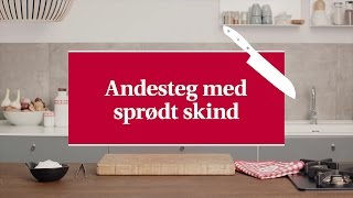 Andesteg med sprødt skind  Karolines Køkkenskole [upl. by Alexandros]