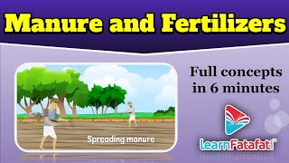 Manure and Fertilizers  Agricultural Practices  Crop production and management  LearnFatafat [upl. by Notlit557]