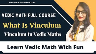 Vinculum in Vedic Maths Vinculum Method In Vedic Mathematics What is Vinculum  Day 16 MathsCore [upl. by Aramen]