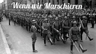 Wenn wir Marschieren [upl. by Nathaniel]