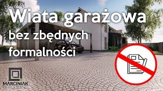 Jak zbudować wiatę garażową carport bez zbędnych dokumentów [upl. by Coveney]