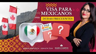 Guía Visa Para Mexicanos viajando a Canadá  Preguntas frecuentes [upl. by Herv383]