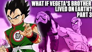 What If Vegetas Brother Was Raised on Earth 3 [upl. by Swart]