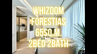 WHIZDOM THE FORESTIAS  65SQM 2BED 2BATH พาทัวร์ห้องตัวอย่าง [upl. by Nelyt]