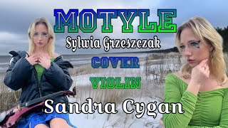 Motyle  Sylwia Grzeszczak wykonanie na skrzypcach elektrycznych Sandra Cygan [upl. by Hsetirp]