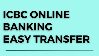 ICBC online banking easy transfer any bank [upl. by Lord]