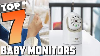 7 Best Baby Monitors to Keep Your Baby Safe and Sound [upl. by Nidorf]