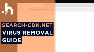 What Is The Searchcdnnet Virus amp How Do I Remove It [upl. by Agem]