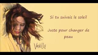 Vanille  Suivre le soleil paroles [upl. by Dyane58]