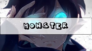 Monster Male Version NightcoreNightstep [upl. by Holbrooke]