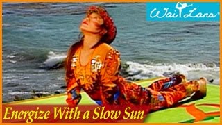 Yoga ShapeUp Energize with a Slow Sun Sequence Wai Lana Yoga [upl. by Haim]