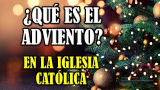 ¿Qué es el tiempo de adviento en la iglesia católica [upl. by Siol]