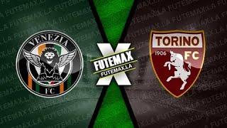 Venezia x Torino ao vivo Campeonato Italiano  20242025 [upl. by Mcdade215]