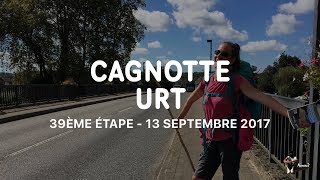 Étape 39  Cagnotte – Peyrehorade – Urt  SaintJacquesdeCompostelle Voie de Tours 13092017 [upl. by Huey]