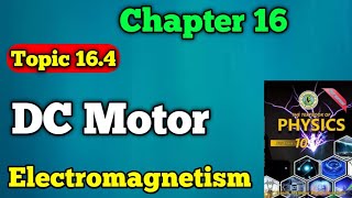 DC Motor chapter 16 electromagnetism class 10 New physics book  Questions and Answers DC Motor [upl. by Derron]