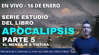 Serie estudio Apocalipsis  Parte 5 el mensaje a Tiatira  En vivo desde Israel [upl. by Freemon]