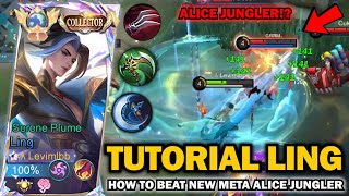 TUTORIAL HOW TO BEAT NEW META BUFFED ALICE JUNGLER USING LING  LING FULL NO CUT ROTATION TUTORIAL [upl. by Enecnarf]